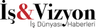 İş ve Vizyon